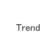 Trend