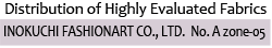 Distribution of Highly Evaluated Fabrics　INOKUCHI FASHIONART CO., LTD.  No. A zone-05