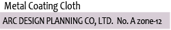 Metal Coating Cloth ARC DESIGN PLANNING CO, LTD.  No. A zone-12