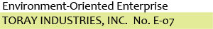 Environment-Oriented Enterprise TORAY INDUSTRIES, INC.  No. E-07