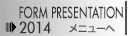 FORM PRESENTATION 2014