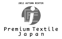 photo_logo_Premium Textile Japan 2012Autumn/Winter