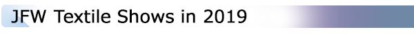 INDEX[2]JFW Textile Shows in 2019
